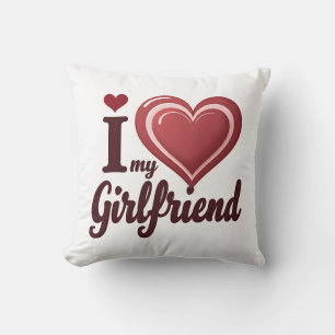 I Love My Girlfriend Custom Cushion