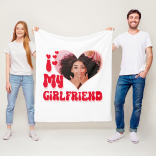 I Love My Girlfriend Custom Fleece Blanket