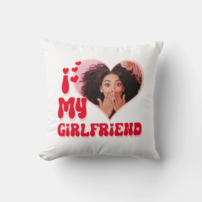 I Love My Girlfriend Custom Funny Cushion (Front)