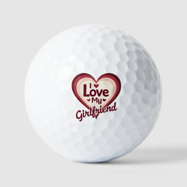 I Love My Girlfriend Custom Golf Balls (Front)