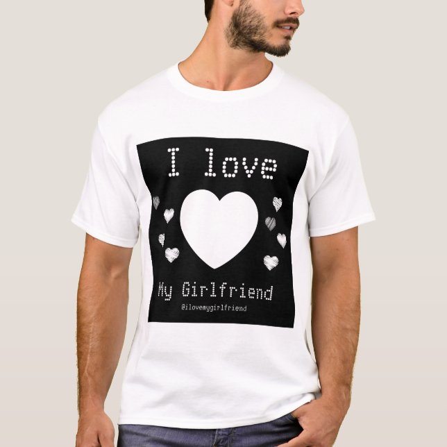 I love my girlfriend custom photo hearts T-Shirt (Front)