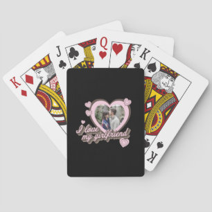 I Love My Girlfriend Custom Photo Playing Cards