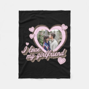 I Love My Girlfriend Custom Photo T Shirt  Fleece Blanket