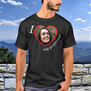 I Love My Girlfriend Custom Photo Text T-Shirt