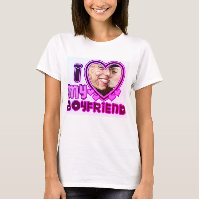 I Love My Girlfriend Custom T-Shirt (Front)