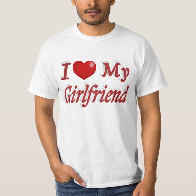 I Love My Girlfriend cute red text T-Shirt (Front)