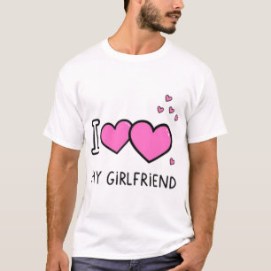I Love My Girlfriend Cute Romantic Quote Design T-Shirt