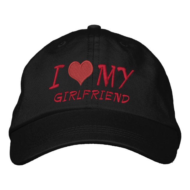 I Love My Girlfriend Embroidered Hat (Front)