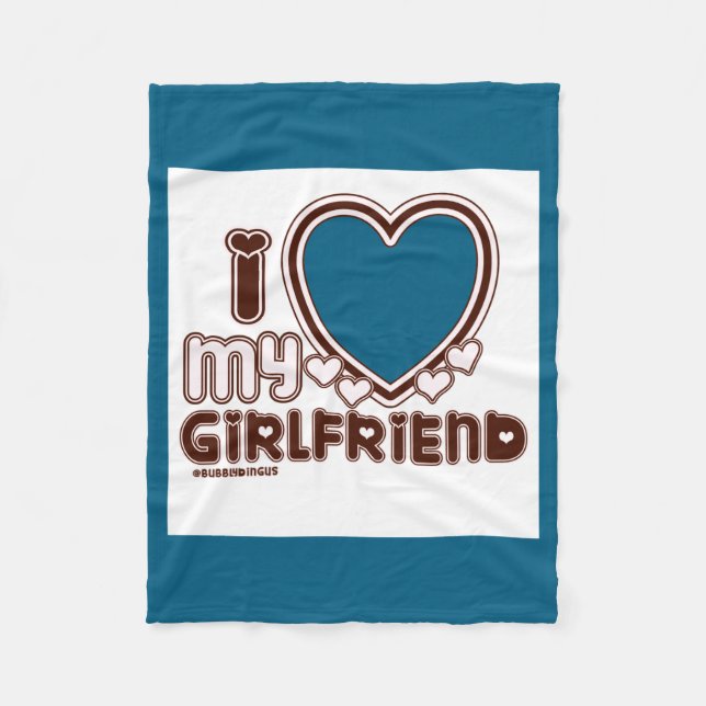 I Love My Girlfriend  Fleece Blanket (Front)