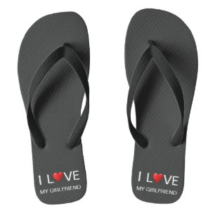 I LOVE MY GIRLFRIEND FLIP FLOPS