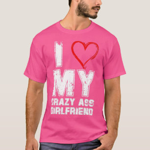 I Love My Girlfriend Funny Boyfriend T-Shirt
