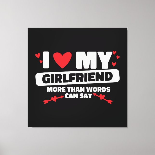 i love my girlfriend heart canvas print (Front)