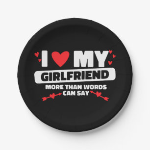 i love my girlfriend heart paper plate