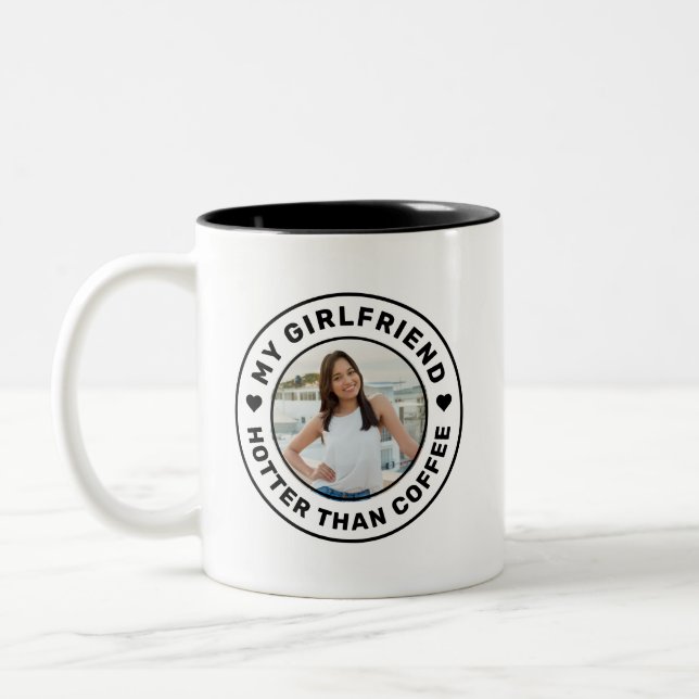 I Love My Girlfriend Hotter than Coffee Funny Two-Tone Coffee Mug (Left)
