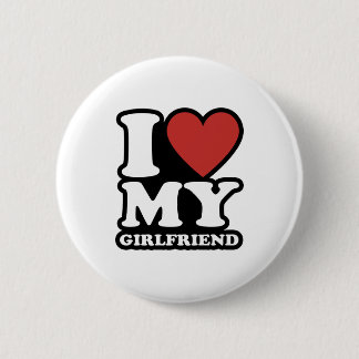 I love my girlfriend, i heart my gf, i love my gf 6 cm round badge
