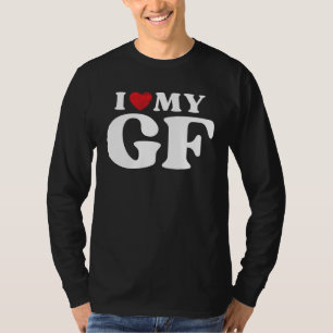 I Love My Girlfriend  I Heart My GF Valentines Day T-Shirt