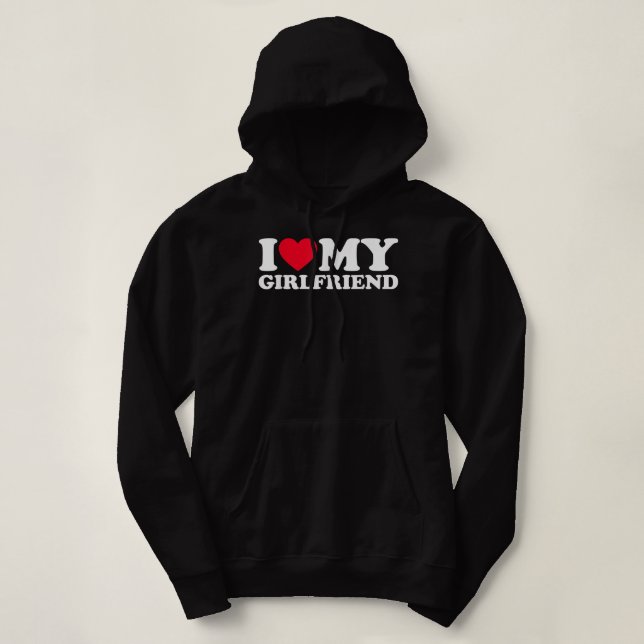 I Love My Girlfriend I Heart My Girlfriend GF Hoodie (Design Front)