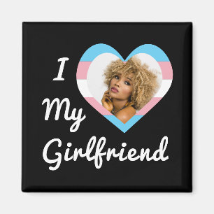 I Love My Girlfriend LGBT Trans Pride Custom Photo Magnet