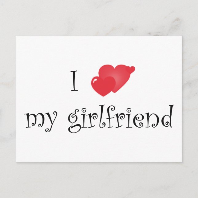 I Love My Girlfriend Orginal Design! Postcard (Front)