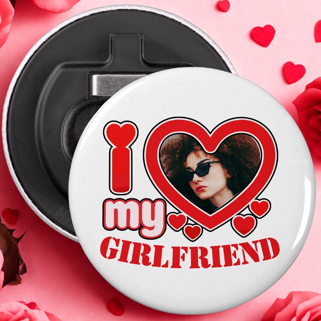 I Love My Girlfriend Personalised Photo Text Bottle Opener (Creator Uploaded)