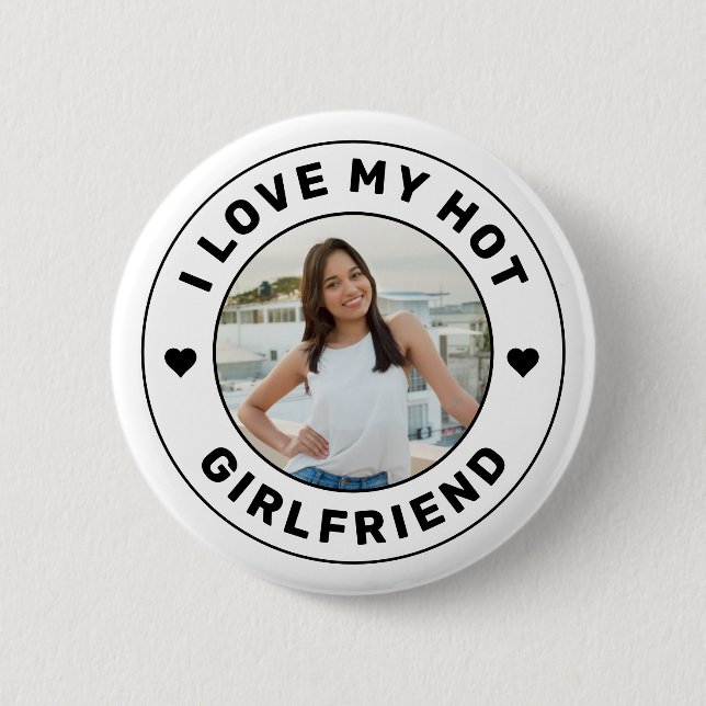 I Love My Girlfriend Personalized Photo Button (Front)
