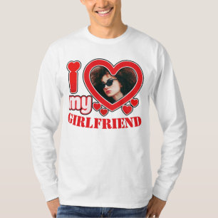I Love My Girlfriend Personalized Photo Text T-Shirt