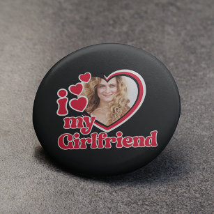 I Love My Girlfriend Photo 6 Cm Round Badge