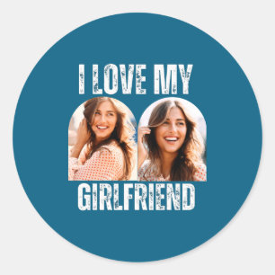 I Love My Girlfriend Photo Funny Boyfriend Gift Classic Round Sticker