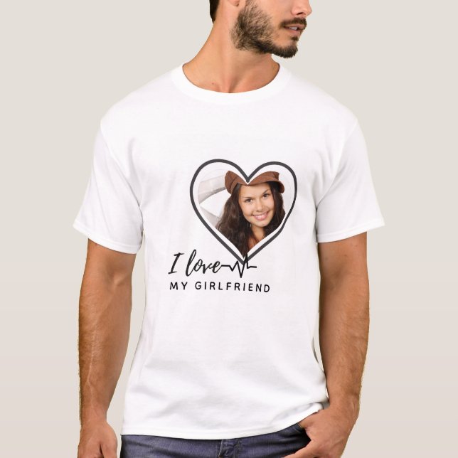 I LOVE MY GIRLFRIEND  Photo Gift Personalised T-Shirt (Front)