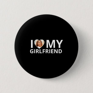 I Love My Girlfriend Photo Heart Funny Boyfriend T 6 Cm Round Badge