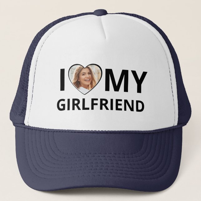 I Love My Girlfriend Photo Heart Funny Boyfriend Trucker Hat (Front)