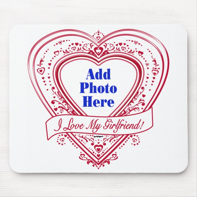 I Love My Girlfriend! Photo Red Hearts Mouse Pad (Front)
