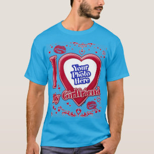 I Love My Girlfriend Photo Red Hearts Teal T-Shirt