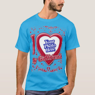 I Love My Girlfriend Photo Red Hearts Teal T-Shirt