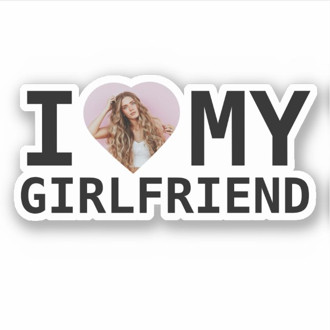 I Love My Girlfriend Photo Sticker (Front)