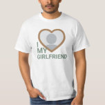 I Love My Girlfriend Photo T-Shirt<br><div class="desc">Create your own sage green and brown I Love My Girlfriend Photo Text T-Shirt with this modern and funny shirt template featuring a cool modern sans serif font and girlfriend photo into a huge red heart. Add your own photo, your name or any personalised text. You can easily change the...</div>