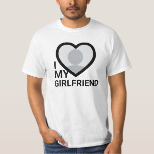 I Love My Girlfriend Photo T-Shirt