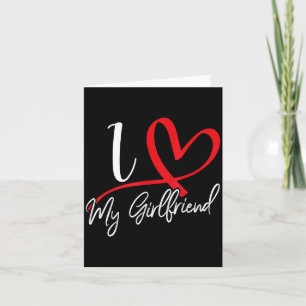 I Love My Girlfriend Red Heart Couples Valentines Card