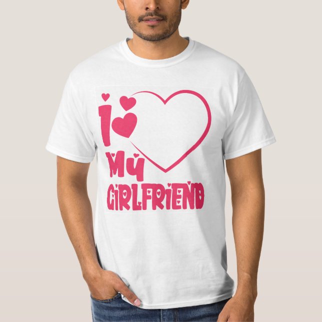 I Love My Girlfriend Red Heart Custom T-Shirt (Front)