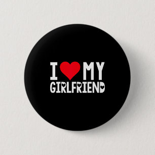 I Love My Girlfriend Shirt I Heart Girlfriend Love 6 Cm Round Badge