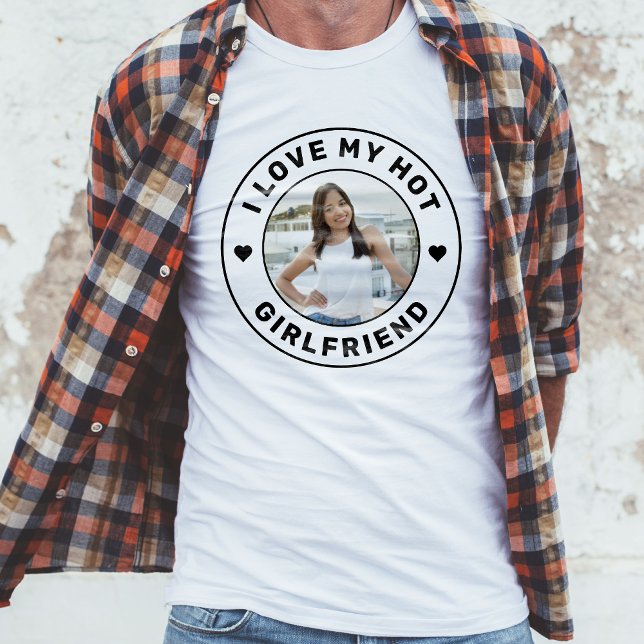 I Love My Girlfriend Simple Personalised Photo T-Shirt (Creator Uploaded)