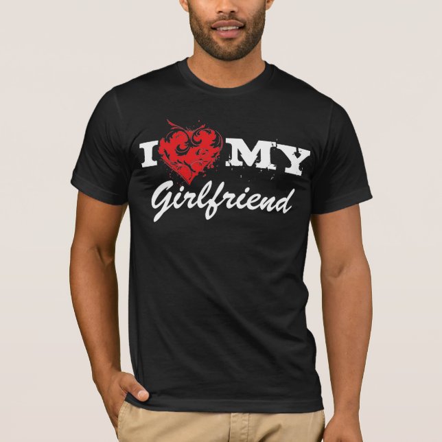 I Love MY Girlfriend T-Shirt (Front)