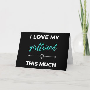 I Love My Girlfriend This Much Holiday Card