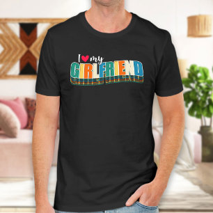 I Love My Girlfriend, Valentine Day's T-Shirt