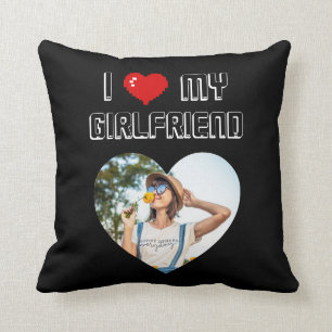 I Love My Girlfriend Valentine's Day Gift for Men Cushion