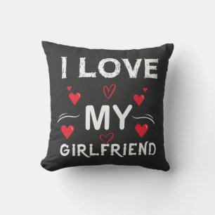 I Love My Girlfriend-Valentines Day-Romantic-Funny Cushion