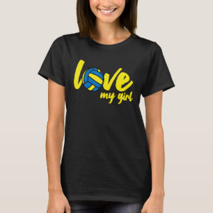 I Love My Girls Mum Volleyball Cute Volleyball Mum T-Shirt