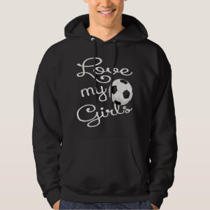 I Love My Girls Soccer for Moms-Retro Cute Soccer Hoodie