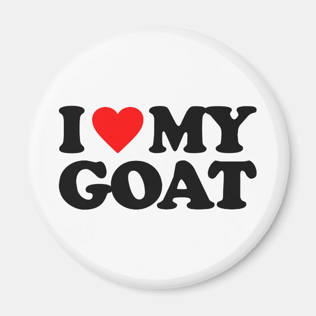 I LOVE MY GOAT MAGNET (Front)