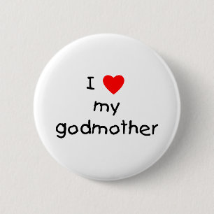 I Love My Godmother 6 Cm Round Badge